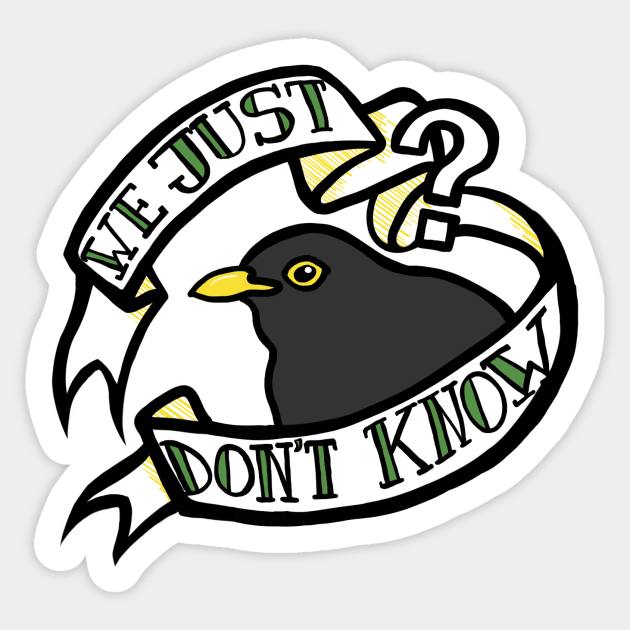 We Just Don't Know Sticker by HockeyBabbler